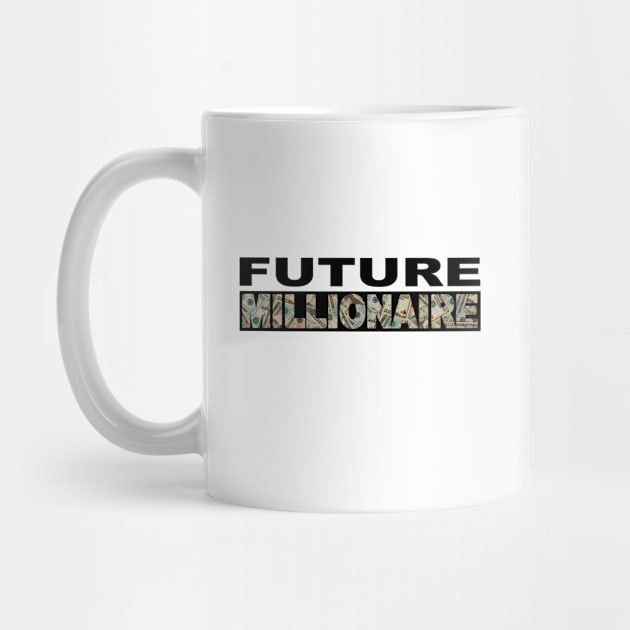 Future Millionaire by Nirvanax Studio